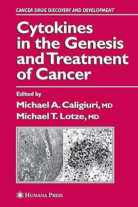 Cytokines In The Genesis And Treatment Of Cancer 2007 By Caligiuri M A