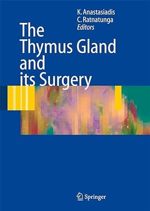 The Thymus Gland Diagnosis And Surgical Management 2007 By Sp Springer