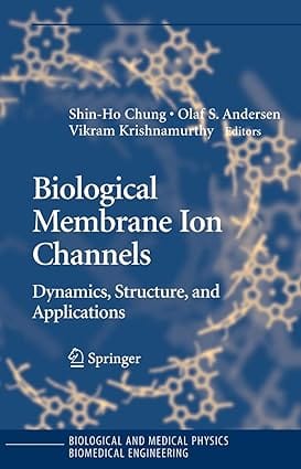 Biological Membrane Ion Channels 2007 By Chung S