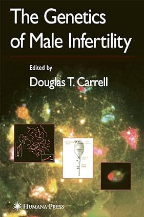 The Genetics Of Male Infertility 2007 By Carrell D T