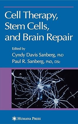 Cell Therapy, Stem Cells And Brain Repair 2007 By Sanberg C D