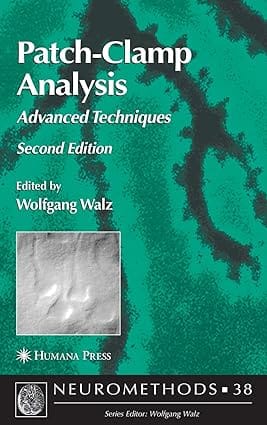 Patch-Clamp Analysis 2Ed: Advanced Techniques 2007 By Walz W