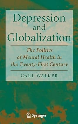 Depression And Globalization 2007 By Walker C