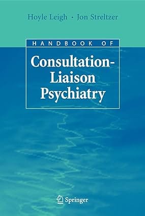 Handbook Of Consultation-Liaison Psychiatry 2007 By Leigh H