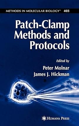 Patch Clamp Methods And Protocols 2007 By Molnar P