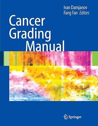 Cancer Grading Manual 2007 By Damjanov I