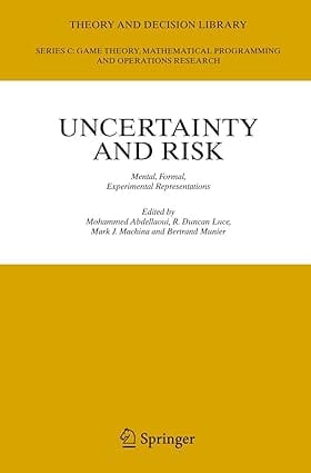Uncertainty And Risk 2007 By Abdellaoui M