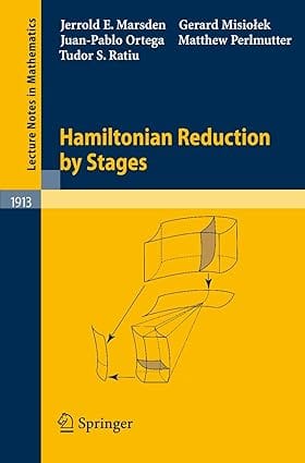 Hamiltonian Reduction By Stages 2007 By Marsden J E