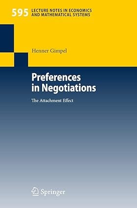 Preferences In Negotiations 2007 By Gimpel H
