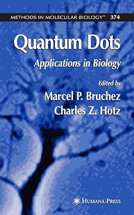 Quantum Dots: Applications In Biology 2007 By Bruchez M P