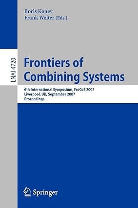Frontiers Of Combining Systems 2007 By Konev B