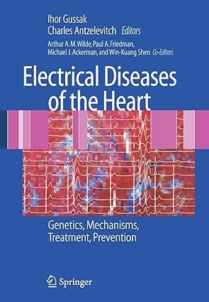 Electrical Diseases Of The Heart 2007 By Gussak