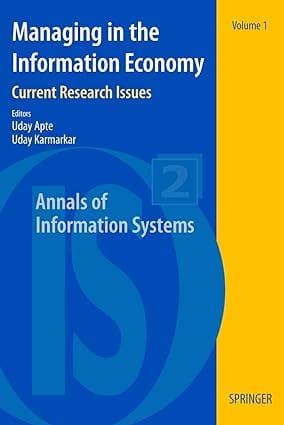 Managing In The Information Economy: Current Research Issue, Vol-1 2007 By Apte U