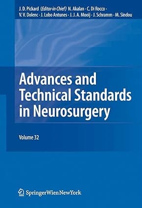 Advances And Technical Standards In Neurosurgery Vol. 32 2007 By Pickard J D