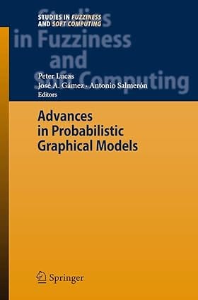 Advances In Probabilistic Graphical Models 2007 By Lucas P