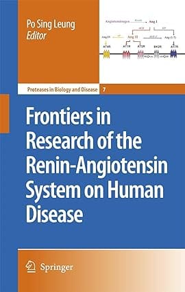 Frontiers In Research Of The Renin-Angiotensin System On Human Disease 2007 By Leung P S