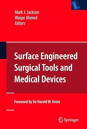 Surface Engineered Surgical Tools And Medical Devices 2007 By Jackson M J