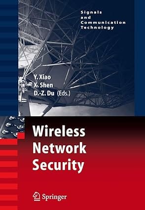 Wireless Network Security 2007 By Xiao Y
