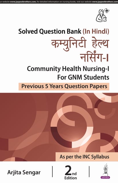 Community Health Nursing-I For Gnm Students (Previous 5 Years Question Papers) 2024 By Arjita Sengar