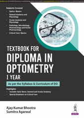 Textbook For Diploma In Optometry I Year  (As Per The Syllabus & Curriculum Of Do) 2024 By Ajay Kumar Bhootra