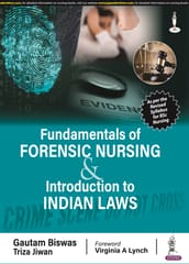 Fundamentals Of Forensic Nursing & Introduction To Laws 2024 By Gautam Biswas