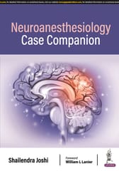 Neuroanesthesiology Case Companion 2024 By Shailendra Joshi