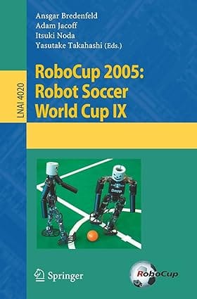 Robocup 2005: Robot Soccer World Cup Ix 2006 By Bredenfeld A