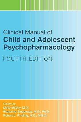 Clinical Manual Of Child And Adolescent Psychopharmacology 4th Edition 2024 By Mcvoy M