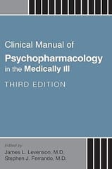 Clinical Manual Of Psychopharmacology In The Medically Ill 3rd Edition 2024 By Levenson J L