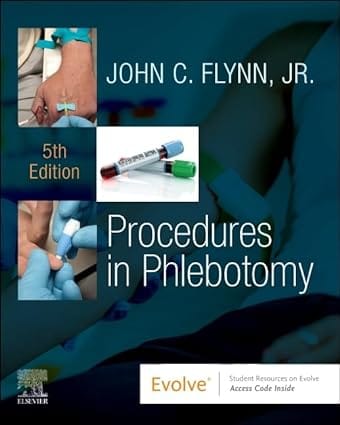 Procedures In Phlebotomy With Access Code 5th Edition 2024 By Flynn J C