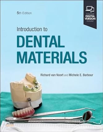 Introduction To Dental Materials With Access Code 5th Edition 2024 By Noort R V