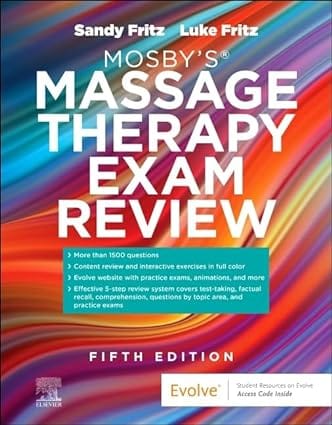 Mosbys Massage Therapy Exam Review With Access Code 5th Edition 2024 By Fritz S