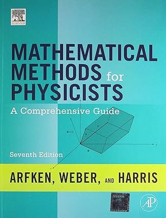 Mathematical Methods For Physicists A Comprehensive Guide 7th Edition 2024 By Rarfken