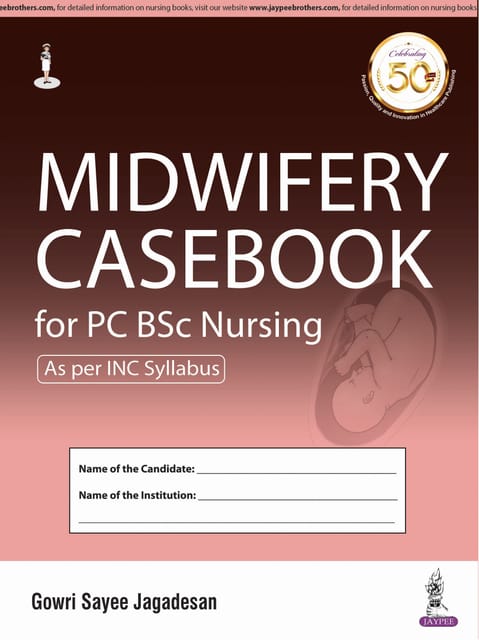 Midwifery Casebook For Pc Bsc Nursing 2024 By Gowri Sayee Jagadesan