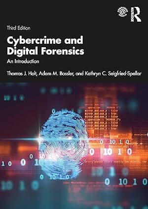 Cybercrime And Digital Forensics An Introduction 3rd Edition 2022 BY Holt T J