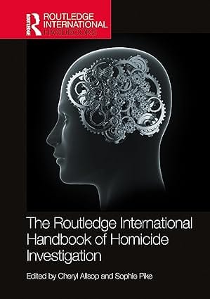 The Routledge International Handbook Of Homicide Investigation 2024 By Allsop C