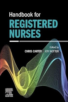 Handbook For Registered Nurses Essential Skills 2024 By Carter M C