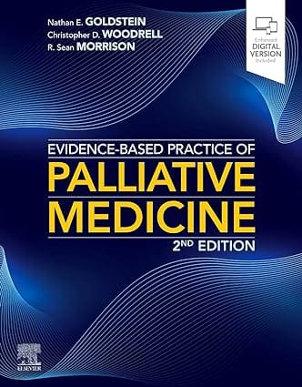 Evidence Based Practice Of Palliative Medicine With Access Code 2nd Edition 2023 By Goldstein N E