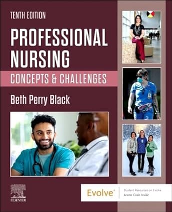 Professional Nursing Concepts And Challenges With Access Code 10th Edition 2024 By Black B