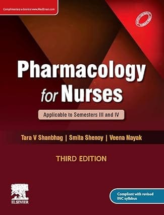 Pharmacology For Nurses Applicable To Semesters Iii And Iv With Access Code 3rd Edition 2023 By Shanbhag T V