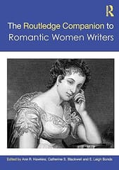The Routledge Companion To Romantic Women Writers 2023 By Hawkins A R