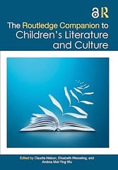 The Routledge Companion To Childrens Literature And Culture 2023 By Nelson C