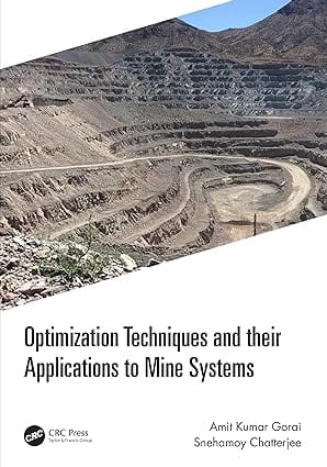 Optimization Techniques And Their Applications To Mine Systems 2023 By Gorai A K