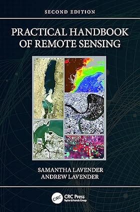 Practical Handbook Of Remote Sensing 2nd Edition 2023 By Lavender S