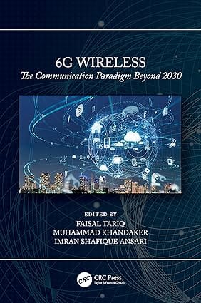 6G Wireless The Communication Paradigm Beyond 2030 2023 By Tariq F