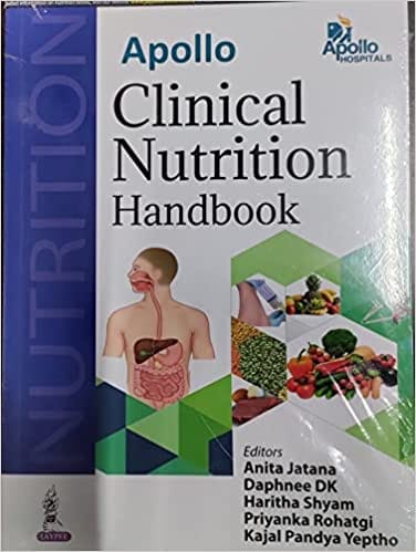 Apollo Clinical Nutrition Handbook 1st Reprint Edition 2024 By Anita Jatana