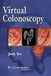 Virtual Colonoscopy 2007 By Yee