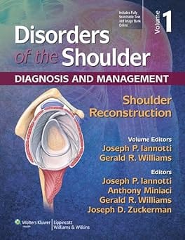 Disorders Of The Shoulder Diagnosis And Management Shoulder Reconstruction 3rd Edition Volume 1 2014 By Iannotti J.P.