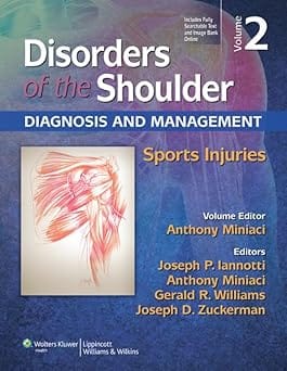 Disorders Of The Shoulder Diagnosis And Management Sports Injuries 3rd Edition Volume 2 2014 By Miniaci A