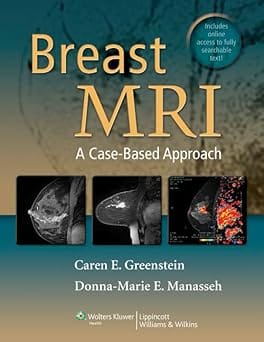 Breast Mri A Case Based Approach 2011 By Greenstein C E